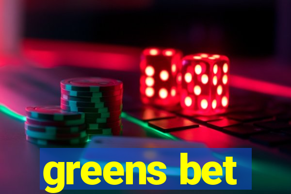 greens bet